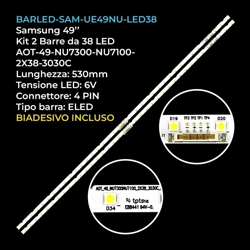 kit 2 barre LED retroilluminazione per Samsung 49 pollici modello UE49NU7470UX